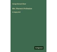 Mrs. Warren's Profession: in large print