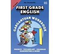 Mrs Wordsmith First Grade English Gargantuan Workbook: Phonics, Vocabulary, Grammar, Handwriting and More!