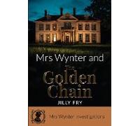 Mrs Wynter And The Golden Chain