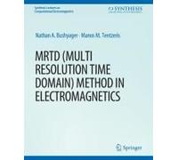 Mrtd (Multi Resolution Time Domain) Method In Electromagnetics