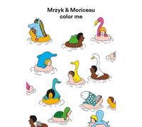 Mrzyk & Moriceau - Color Me - Petra Mrzyk - Semiose Eds - broché - Document jeunesse