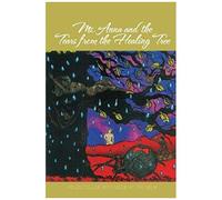 Ms. Anna And The Tears From The Healing Tree