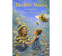 Ms. Bee Heaven: Honoring Queen Marguerite