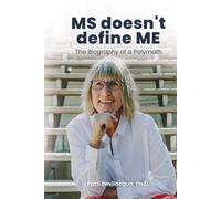 MS doesn't define ME: The Biography of a Polymath