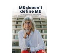 MS doesn't define ME: The Biography of a Polymath