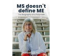 MS doesn't define ME: The Biography of a Polymath