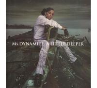 MS DYNAMITE - A LITTLE DEEPER LP EUROPEAN POLYDOR 2002