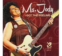 Ms Jody/I Got The Feeling