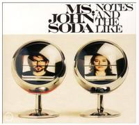 Ms.John Soda - Notes and The Like [Import]