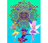 Ms. L’s Coloring Book: First Edition