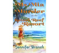 Ms. Mia and Murder at the Spinel Reef Resort