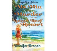 Ms. Mia and Murder at the Spinel Reef Resort (Large Print Edition)
