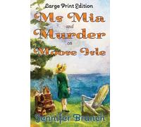 Ms. Mia and Murder on Moose Isle, Large Print Edition
