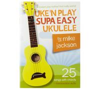MS Mike Jackson: Uke'n Play Supa Easy Ukulele