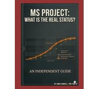 MS PROJECT: What is the Real Status?