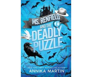 Ms. Renfield and the Deadly Puzzle: Just a Nerdy Woman Solving Murders with Her Impossible Vampire Boss