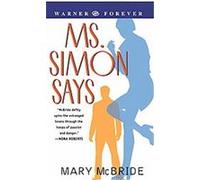 Ms. Simon Says Mary McBride (Auteur)