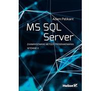 MS SQL Server Advanced Programming Methods Adam Pelikant (Buch auf Polnisch)