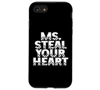 Ms. Steal Your Heart Graphique Humoristique avec Citation audacieuse pour la Saint-Valentin Coque pour iPhone SE (2020) / 7/8
