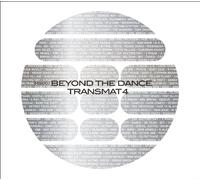 MS00/BEYOND THE DANCE-TRANSMAT 4-