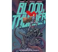 Blood and Thunder 1 : The Prisoner on Cell Block X – Image Comics