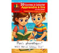 MSO Apprendre à lire - livre pour enfants de 5 6 7ans Lecture et coloriages: Méthode Syllabique Orale ponts phonétiques: Compréhension de textes et Fluence CP CE1 20 Contes à colorier DYS