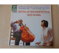 mstislav rostropovitch seiji ozawa (dvorak/concerto pour violoncelle tchaikovsky/variations rococo)