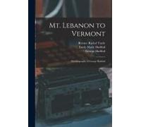Mt. Lebanon To Vermont; Autobiography Of George Haddad
