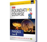 MTG Foundation Course Class 6 Physics Book For IIT JEE, NEET, NSO Olympiad, NTSE, NVS, KVPY & Boards Exam | Based on NCERT Latest Pattern 2024-25