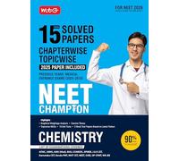 MTG NEET Champion Chemistry | 15 Years Chapterwise Topicwise Solved Papers (PYQ Book) With Medical Entrance Questions For 2026 Exam