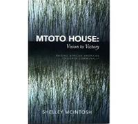 Mtoto House Shelley Mcintosh (Auteur)