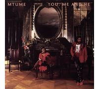 Mtume - You Me & He