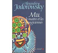 Mu, le maître et les magiciennes