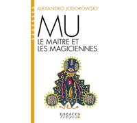 Mu, le maître et les magiciennes (Espaces Libres - Sagesses)