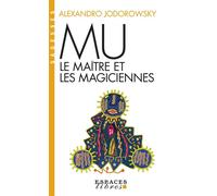 Mu, le maître et les magiciennes (Espaces Libres - Sagesses)