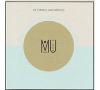MU - of Strings & Bridges