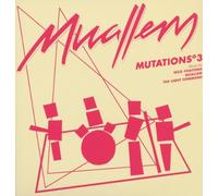 Muallem - Mutations 3 (Nick Chacona Mixes) [Import]