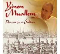 Muallem Yinon - Klezmer for the Sultan