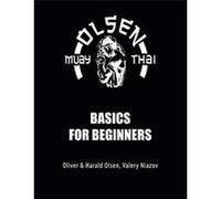 Muay Thai Basics for Beginners - Valery Niazov - Author Solutions Inc - Livre en Anglais Valery NiazovValery Niazov (Auteur)