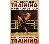 Muay Thai Boxe Boxer Affiche Et Impression Vous N'Arrêtez Pas L'Entraînement Quand Vous Devenez Vieux Toile Peinture Mur Art Décor À La Maison Photo 40X60Cm Sans Cadre