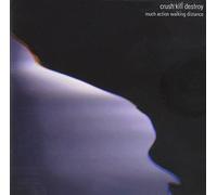 Much Action Walking Distance by Crush Kill Destroy (2002-04-30)
