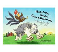 Much Ado About A Cock-a-doodle-doo Jay Vincent (Auteur)