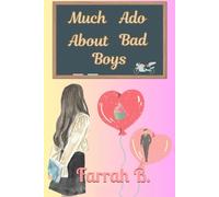 Much Ado About Bad Boys