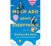 Much Ado About Everything A Novel - Madeline Bell - St. martin's griffin - ebook (ePub) - Livre
