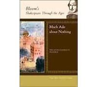 Much Ado About Nothing, Bloom's Shakespeare Through the Ages