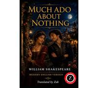 Much Ado About Nothing (Modern English Version): Easy to Read | Full Play in Modern English