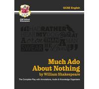 Much Ado About Nothing - The Complete Play with Annotations, Audio and Knowledge Organisers