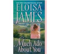 Much Ado About You Eloisa James (Auteur)