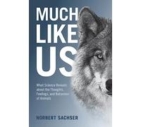 Much Like Us by Norbert Sachser Norbert Sachser (Auteur)