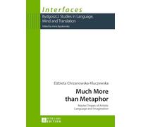 Much More than Metaphor: Master Tropes of Artistic Language and Imagination